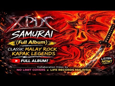 XPDC – Samurai (Full Album) | Classic Malay Rock Kapak Legends