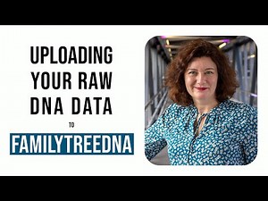 How to Upload Your Raw DNA Data to FamilyTreeDNA - Professor Turi King