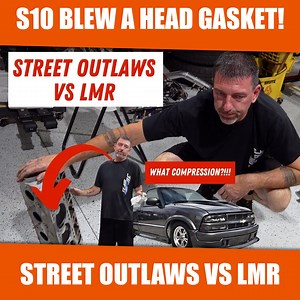 15K views · 437 reactions | S10 Blew a Head Gasket! Street Outlaws vs LMR | Daddy Dave | Facebook