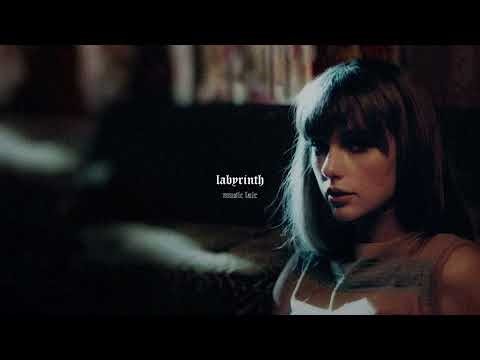 taylor swift - labyrinth (slowed + reverb)