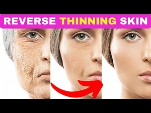 Top 5 Natural Remedies to THICKEN THIN SKIN