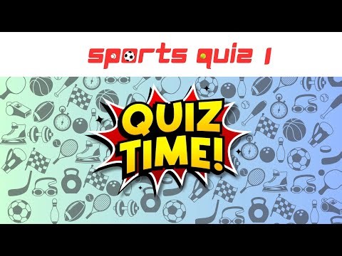 Sports Quiz 1 - Open-Ended