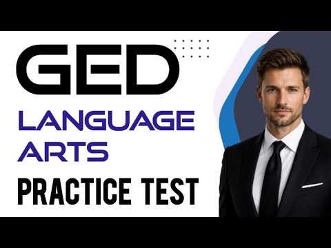 GED Language Arts Practice Questions 2026 | GED Language Arts practice test 2026