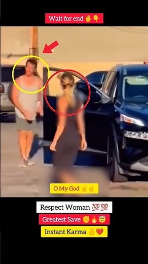 Respect Women 💯💯🤯 Greatest Save 👌😇❤️ #instantkarma #shorts #viral #viralvideo #viralshorts #trending