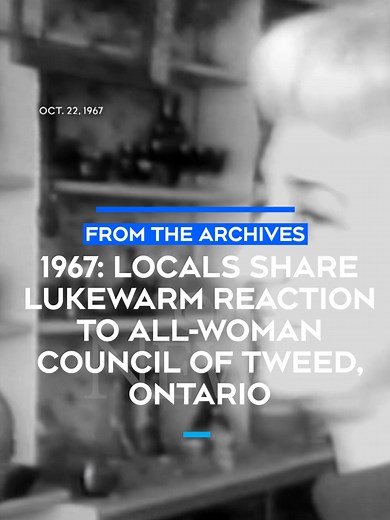 Ontario Town's All-Woman Council Faces Lukewarm Reaction (1967) | Archive News