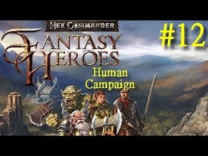 Hex Commander: Fantasy Heroes - Human Campaign (Extreme), part 12 - Ice Horn Siege