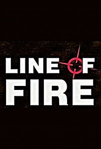 Line of Fire (2002-2011) - TV Show