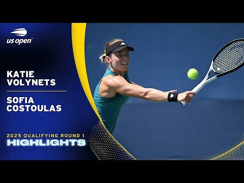 Katie Volynets vs. Sofia Costoulas Highlights | 2025 US Open Qualifying Round 1
