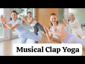 Musical Clap Yoga for Beginners: A Fun & Easy Workout | #yoga #yogaforeveryone #yogaforyouth #clap