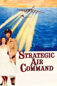 Strategic Air Command (1955) - Movie