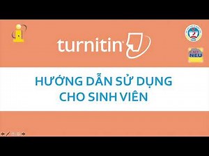 Hướng dẫn sử dụng phần mềm Turnitin dành cho sinh viên Đại học Kinh tế Quốc dân