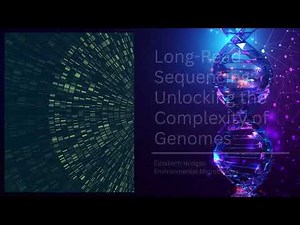 Long-Read Sequencing: Unlocking the Complexity of Genomes