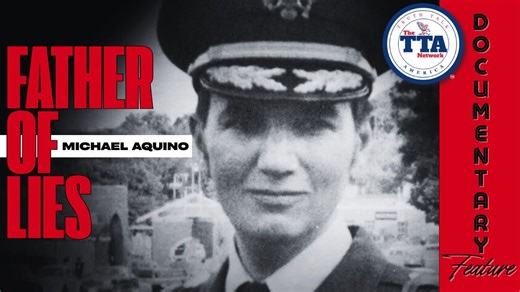 (Sat, Oct 18 @ 8p CDT/9p EDT) Documentary: Michael Aquino: Father of Lies *(Viewer Discretion Advised)