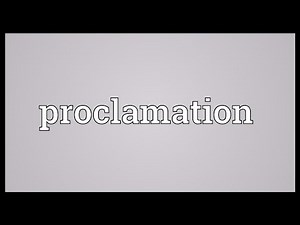 Proclamation Meaning