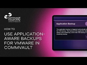 How to Use Application-Aware Backups for VMware in Commvault | Step-by-Step Overview