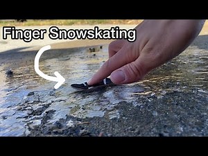 Finger Snowskating on the First Snow of the Year!