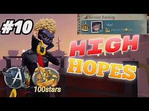 Identity V - Forward Montage #10 Peak tier 100stars Highlights ✨ {High Hopes}