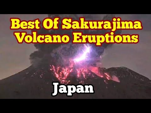 Best Of Sakurajima Eruptions, Lightning, Lava Mombs, Glowing Ash Clouds, Kyushu, Japan, Ring of Fire
