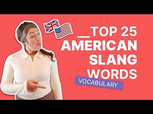 Top 25 American Slang Words | Essential English Vocabulary