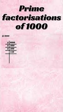 Prime factorisation of 1000