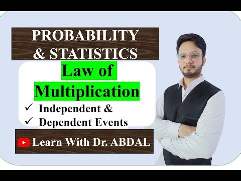 Law of Multiplication | Independent & Dependent Events | Probability and Statistics | By Dr. ABDAL