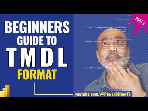TMDL File Format: A Beginner's Guide in Power BI Developer Mode