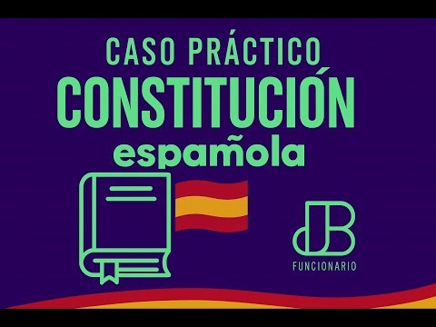 CASO PRÁCTICO CONSTITUCIÓN ESPAÑOLA