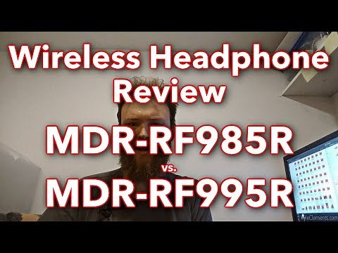Wireless Headphone Review: Sony MDR-RF985R vs. MDR-RF995R