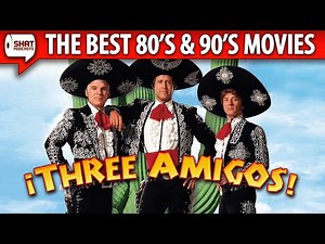 Three Amigos (1986) - The Best 80s & 90s Movies Podcast