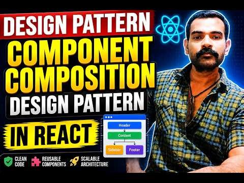8. Component Composition Design Pattern in React | Build Reusable & Scalable Components