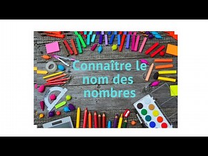 Ecriture chiffrée et désignation orale des nombres / Numbers, Numerical Writing, Oral Designation