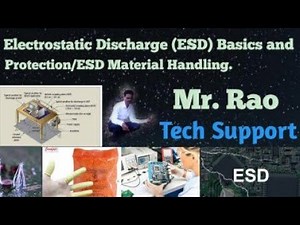 Electrostatic Discharge (ESD) Basics and Protection/ESD Material Handling.