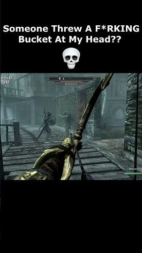 "Someone Threw A F*RKING Bucket At My Head??" 💀 #skyrim #elderscrolls #shorts #switch #switch2