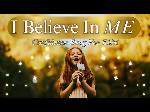 I Believe in ME: Empowering Confidence Song for Kids