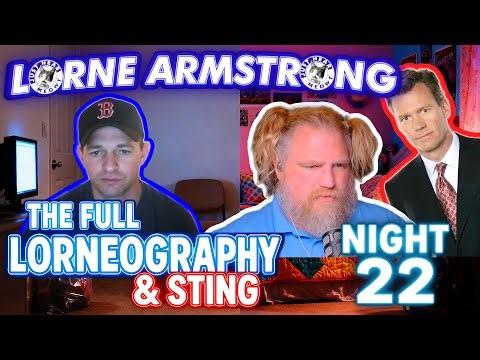 Lorneography Night 22 2025 - The Lorne Armstrong Chatlog & Sting #lornearmstrong #TCAP