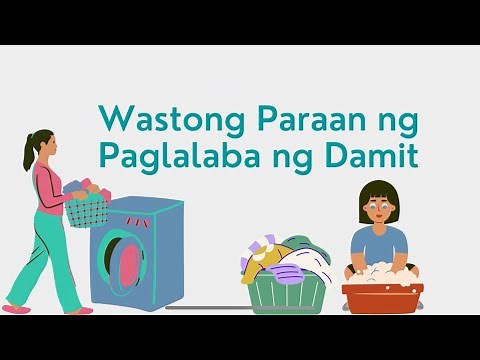 Wastong Paraan ng Paglalaba ng Damit
