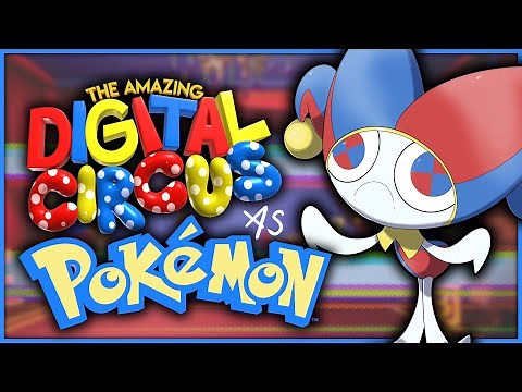 The Amazing Digital Circus Characters as Pokémon!