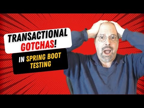 Transactional Gotchas in Spring Boot Tests