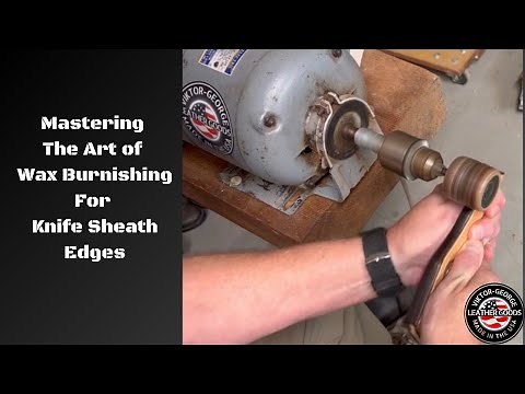 Mastering The Art Of Wax Burnishing For Knife Sheath Edges - #youtube #tutorial #diy #leathercraft