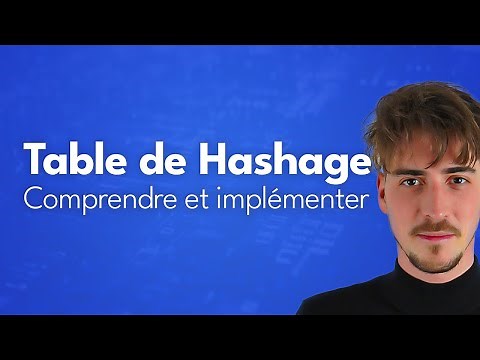 Comprendre les Tables de Hashage - Structure de données - Algorithme