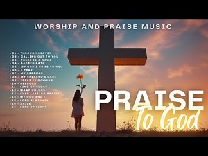 Top New Worship Songs 2025 | Ultimate Christian Praise & Worship Music Playlist