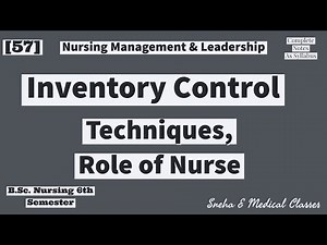 Inventory Control / Material Management, Techniques, Role of Nurse !!