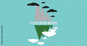 Nature, graphic and sustainability animation with environment for climate change, future and ecology. Clouds, greenhouse gas and factory abstract with text for air pollution, emission and awareness