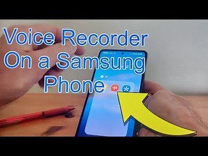 How to Find the Voice Recorder on a Samsung Phone