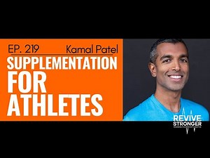 219: Kamal Patel - Supplementation for Athletes
