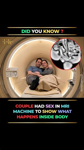 The Khabree on Instagram: "🧠 SCIENCE OR SHOCK? THIS EXPERIMENT STUNNED THE INTERNET In a highly unusual scientific experiment, a couple agreed to have sex inside an MRI machine — not for sensationalism, but to help researchers understand what actually happens inside the human body during intercourse. Using real-time MRI scans, scientists were able to observe internal anatomy, movement, and positioning that textbooks had only theorized about for decades. The goal wasn’t pleasure or provocation, 