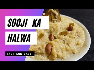 Sooji Ka Halwa - Fast and Easy Sooji Recipe / Homemade Sooji ka Halwa / Yummy Recipe made of Sooji