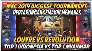 3.1K views · 108 reactions | TOP 1 INDONESIA LOUVRE ESPORTS VS TOP 1 MYANMAR REVOLUTION - MSC 2019 MATCH 2 Credit : TOP GLOBAL MLBB | Cheat All Game Informasi | Facebook