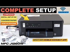 Brother MFC J1260W Setup, Install ink, Load Paper, WiFi Setup, Add in Brother Mobile connect App !
