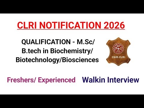 CLRI notification 2026 | Project associates vacancy | Chennai life science jobs